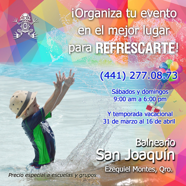 qrodigital-box-banner-Balneario-San-Joaquin-ezequiel-montes-agua-refrescar-fresco-vacaciones-ninos-fiesta